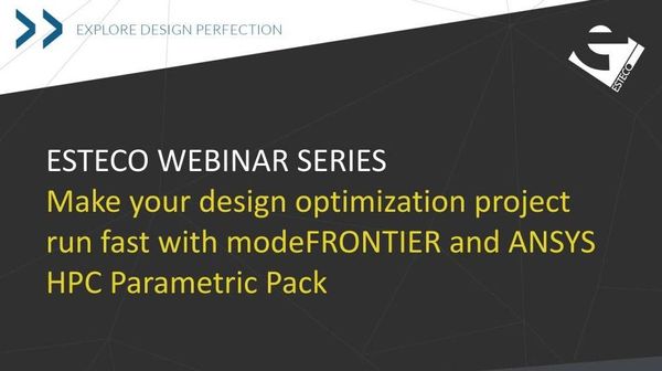 Make your design optimization project run fast with modeFRONTIER and ANSYS HPC Parametric Pack