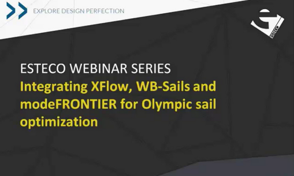 ESTECO webinar series integratin XFlow, WB-Sails and modeFRONTIER for Olympic sail optimization